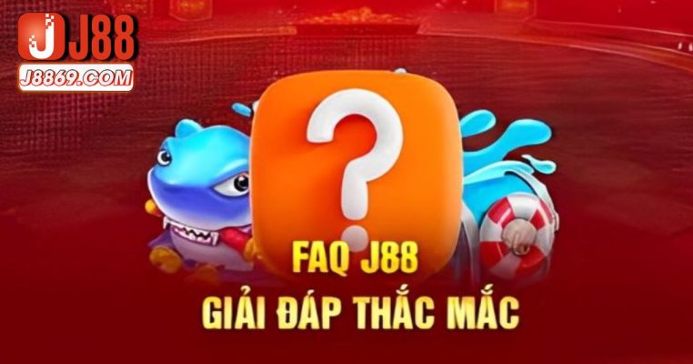 Các câu hỏi thường gặp về chính sách của J88 