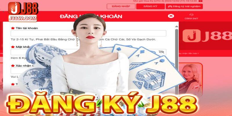 Đăng ký J88 là thao tác bắt buộc để chơi game cá cược