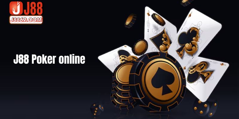 Poker online trên J88 nhiều điểm ấn tượng